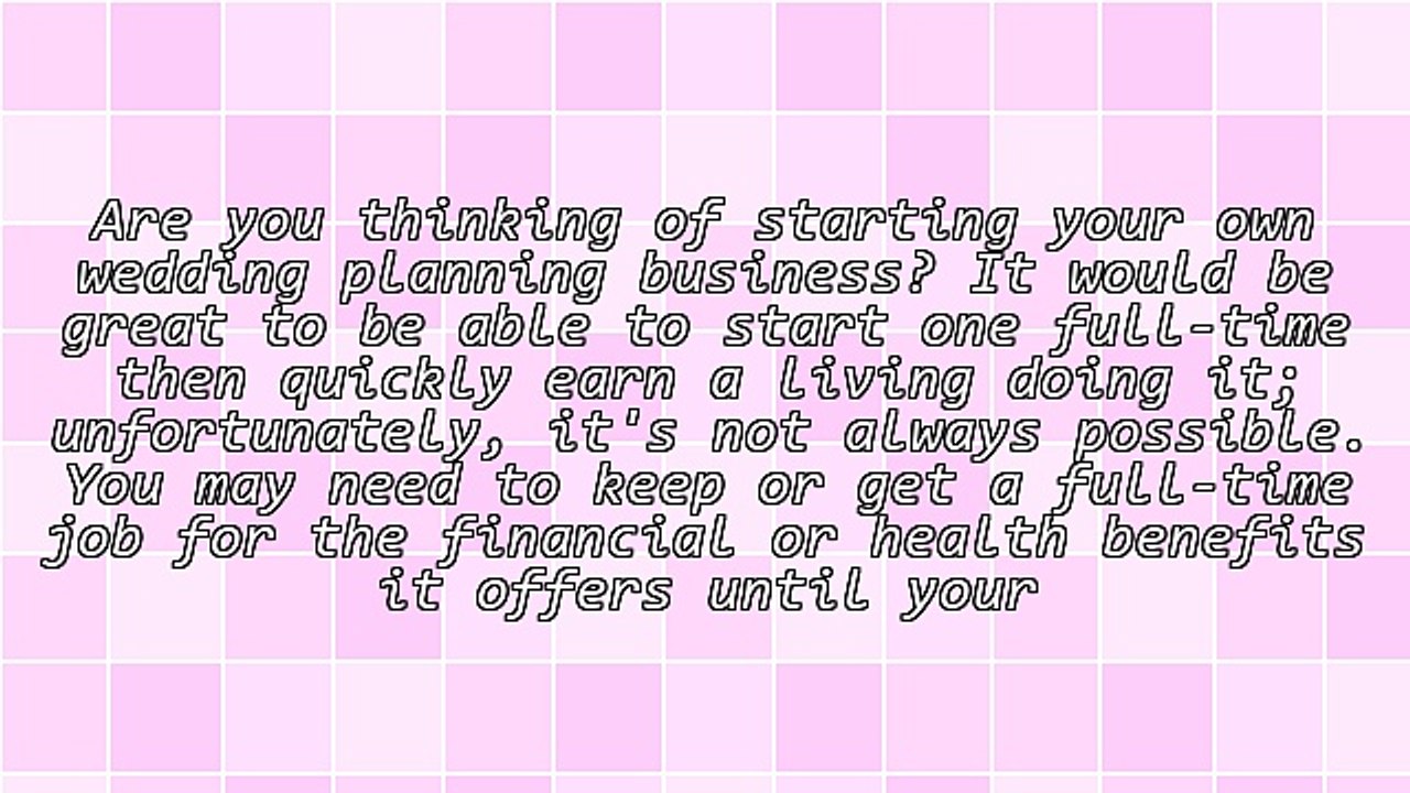 Become a Top Wedding Planner - 4 Things You Must Know Before Starting a Wedding Business Part-Time