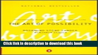 Download The Art of Possibility: Transforming Professional and Personal Life Ebook PDF