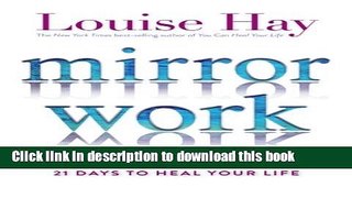Read Mirror Work: 21 Days to Heal Your Life Ebook PDF