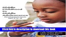 Download Middle Childhood to Middle Adolescence: Development from Ages 8 to 18 PDF Online