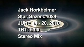 Jack Horkheimer Star Gazer 5 Minute June 14-20, 2010
