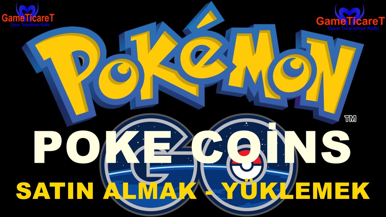 Nereden Pokemon Go Poke Coins Alınır? - Nasıl Pokemon Go Coins Yüklenir?
