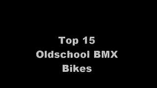 Top 15 Oldschool BMX Bikes