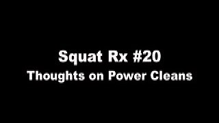 Squat Rx #20: Thoughts on Power Cleans