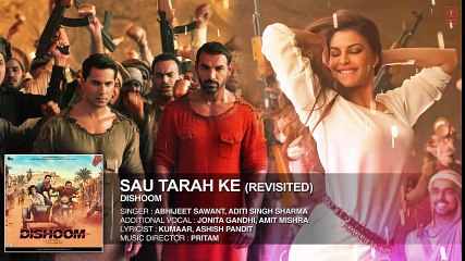 Sau Tarah Ke (Revisted) Audio Song - Dishoom - John Abraham - Varun Dhawan - Jacqueline Fernandez
