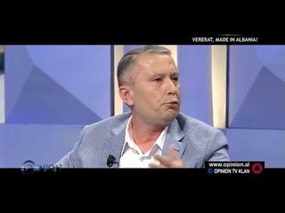 Opinion - Vererat made in Albania! (20 qershor 2016)