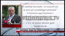 Reforma, Rama në zyrën e Metës - News, Lajme - Vizion Plus