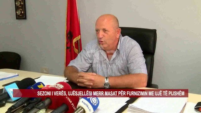 SEZONI I VERËS, UJËSJELLËSI MERR MASAT PËR FURNIZIMIN ME UJË TË PIJSHËM