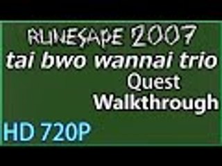 07Scape Runscape 2007 Quest Walkthrough "tai bwo wannai trio" Commentary 11