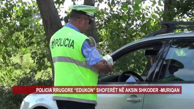 SHKODER: POLICIA RRIT MASAT PËR SIGURINË GJATË SEZONIT VEROR
