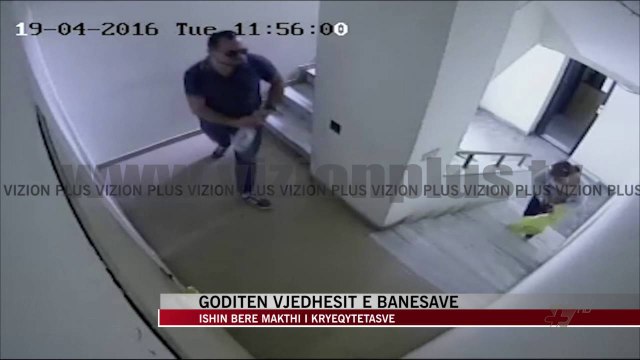 Goditen vjedhësit e banesave - News, Lajme - Vizion Plus