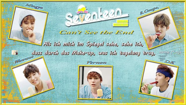 S.Coups, Vernon, Wonwoo, Mingyu, DK of Seventeen - Can’t See the End k-pop [german Sub