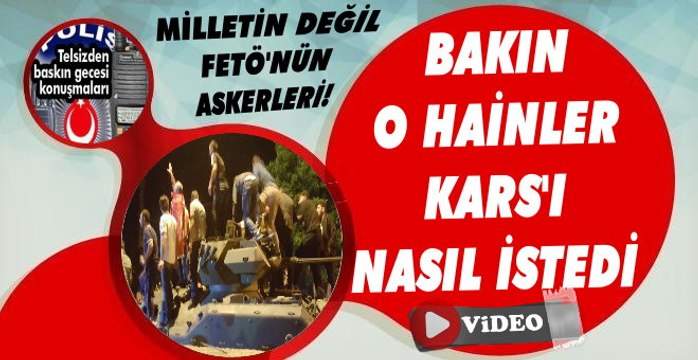 Darbeci Askerler Karsı Polisten İsteme Görüntüleri/ karsguncel.com