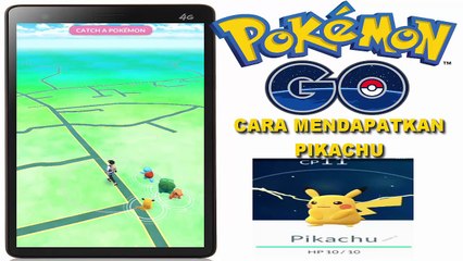 CARA MENDAPATKAN PIKACHU POKEMON GO