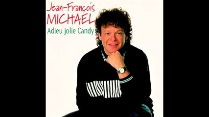 Jean Francois Michael Adieu Jolie Candy