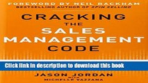 Read Cracking the Sales Management Code: The Secrets to Measuring and Managing Sales Performance