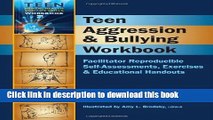 Read Teen Aggression   Bullying Workbook - Facilitator Reproducible Self-Assessments, Exercises
