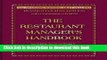 Read The Restaurant Manager s Handbook: How to Set Up, Operate, and Manage a Financially