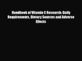 Download Handbook of Vitamin C Research: Daily Requirements Dietary Sources and Adverse Effects