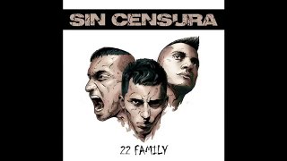 02. SIN CENSURA - MY FAMILY ( 22 FAMILY )
