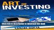 [PDF] Art of Investing: Think like an investor NOT as a trader Download Full Ebook