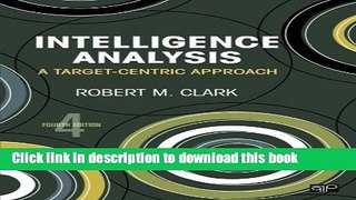 Download Intelligence Analysis: A Target-Centric Approach  PDF Free