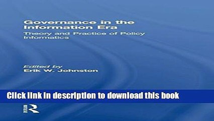 Read Governance in the Information Era: Theory and Practice of Policy Informatics  Ebook Free