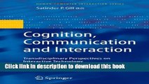 Read Cognition, Communication and Interaction: Transdisciplinary Perspectives on Interactive
