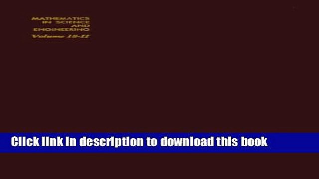 Read Nonlinear Partial Differential Equations in Engineering by W F Ames (Mathematics in Science
