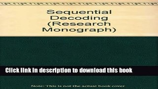 Read Sequential Decoding (Research Monograph)  Ebook Free