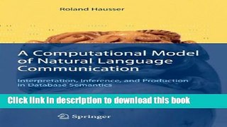 Read A Computational Model of Natural Language Communication: Interpretation, Inference, and