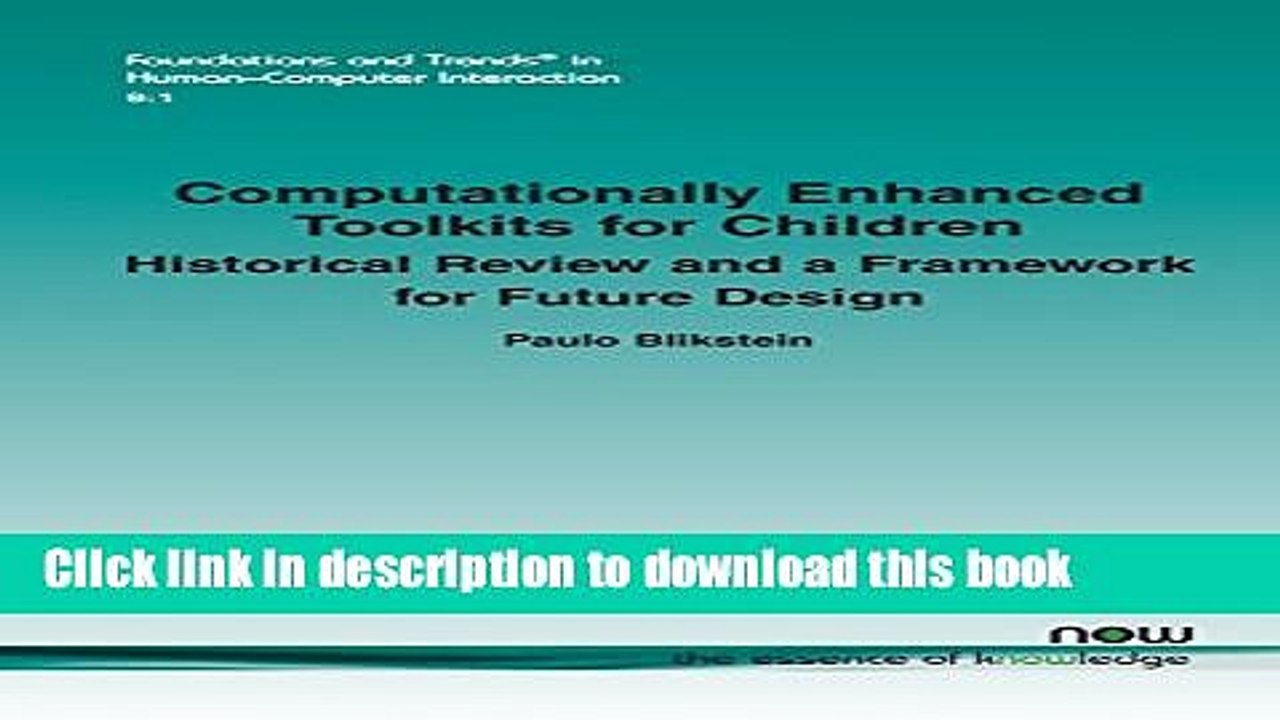 Read Computationally Enhanced Toolkits for Children: Historical Review and a Framework for Future