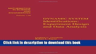 Read Dynamic System Identification. Experiment Design and Data Analysis. Mathematics in Science