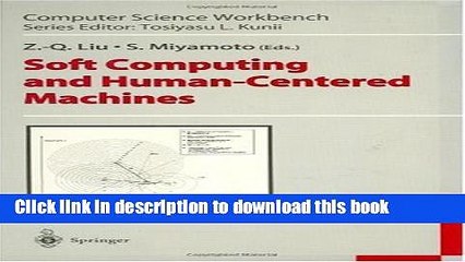 Read Soft Computing and Human-Centered Machines (Computer Science Workbench)  Ebook Free