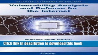 Read Vulnerability Analysis and Defense for the Internet (Advances in Information Security)  Ebook