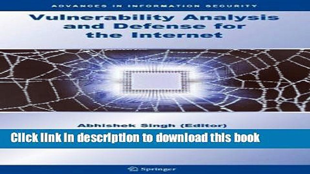 Read Vulnerability Analysis and Defense for the Internet (Advances in Information Security) Ebook