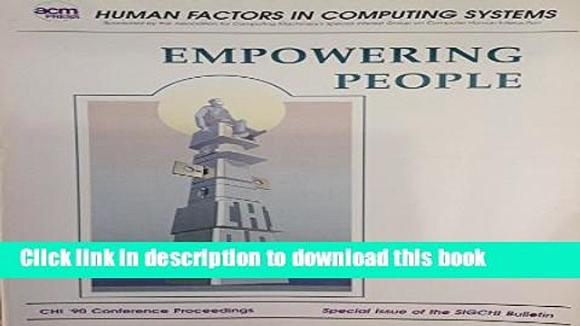 Read Human Factors in Computing Systems: Empowering People : Chi 90 Conference Proceedings,