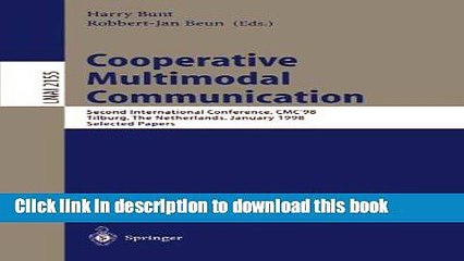 Read Cooperative Multimodal Communication: Second International Conference, CMC 98, Tilburg, The
