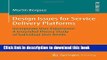 Read Design Issues for Service Delivery Platforms: Incorporate User Experience: A Grounded Theory