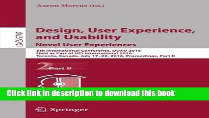 Read Design, User Experience, and Usability: Novel User Experiences: 5th International Conference,