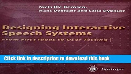 Download Designing Interactive Speech Systems: From First Ideas to User Testing  PDF Online