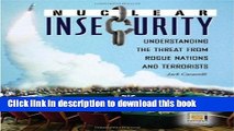 Read Nuclear Insecurity: Understanding the Threat from Rogue Nations and Terrorists (Praeger