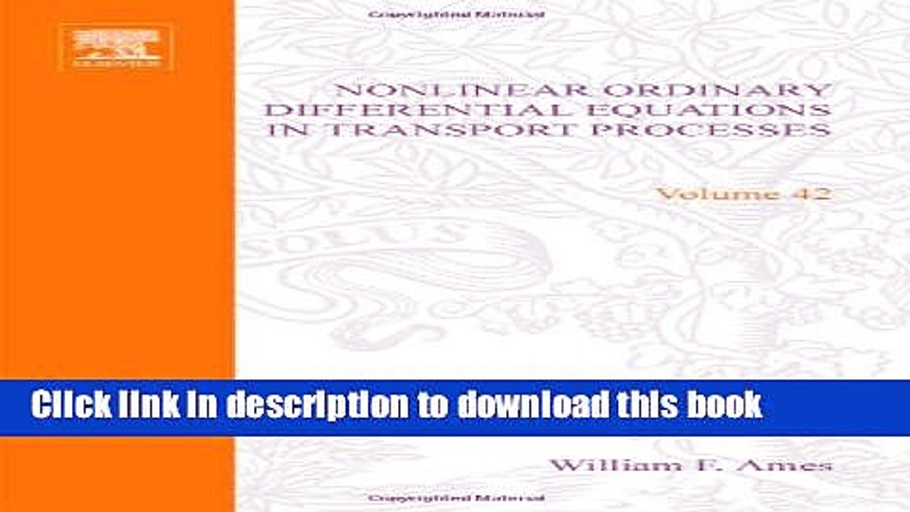 Read Nonlinear Ordinary Differential Equations in Transport Processes, Volume 42 (Mathematics in