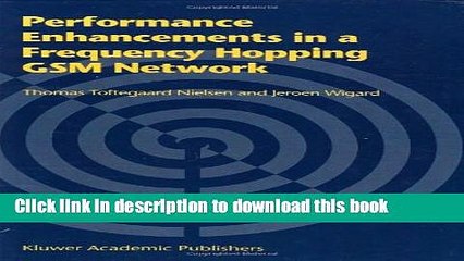 Download Performance Enhancements in a Frequency Hopping GSM Network  Ebook Online