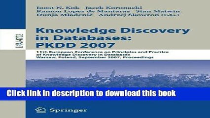 Read Knowledge Discovery in Databases: PKDD 2007: 11th European Conference on Principles and