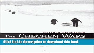 Read The Chechen Wars: Will Russia Go the Way of the Soviet Union?  PDF Free