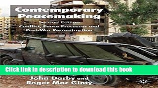 Download Contemporary Peacemaking: Conflict, Peace Processes and Post-war Reconstruction  PDF Free