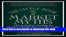 Read The Little Book of Market Myths: How to Profit by Avoiding the Investing Mistakes Everyone