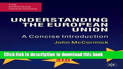 Descargar video: Download Understanding the European Union: A Concise Introduction, Fourth Edition (European Union