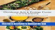 Read The Occidental Arts and Ecology Center Cookbook: Fresh-from-the-Garden Recipes for Gatherings